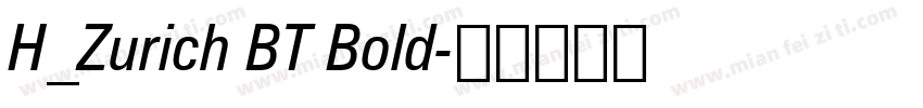 H_Zurich BT Bold字体转换